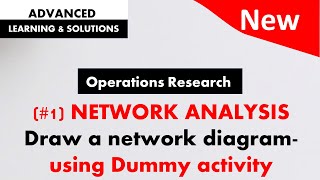 (Part 1) Network Analysis - Draw a network diagram - Dummy activity