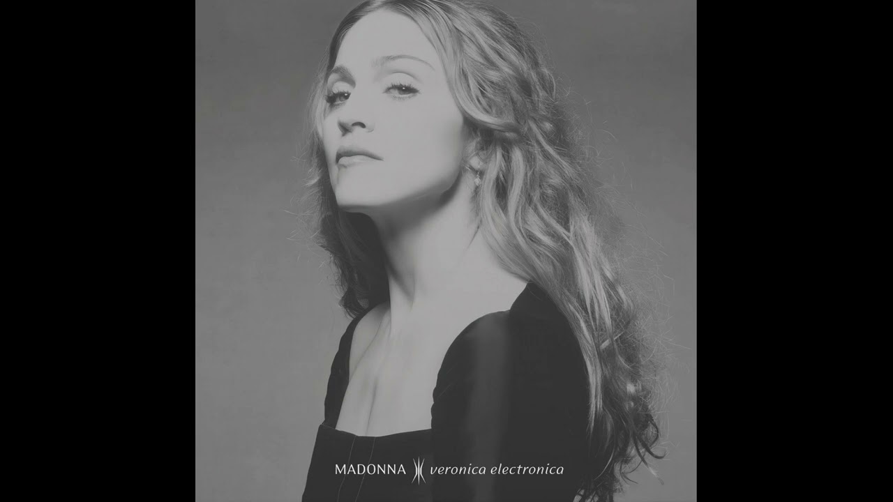 Madonna - Veronica Electronica (FULL ALBUM) HD