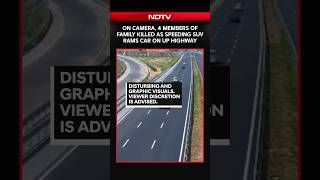 On Camera, 4 Members Of Family Killed As Speeding SUV Rams Car On UP Highway On Camera, 4 Members Of Family Killed As Speeding SUV Rams Car On UP Highway