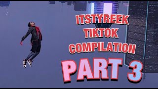 ITSTYREEK TIKTOK COMPILATION PT. 3 🔥