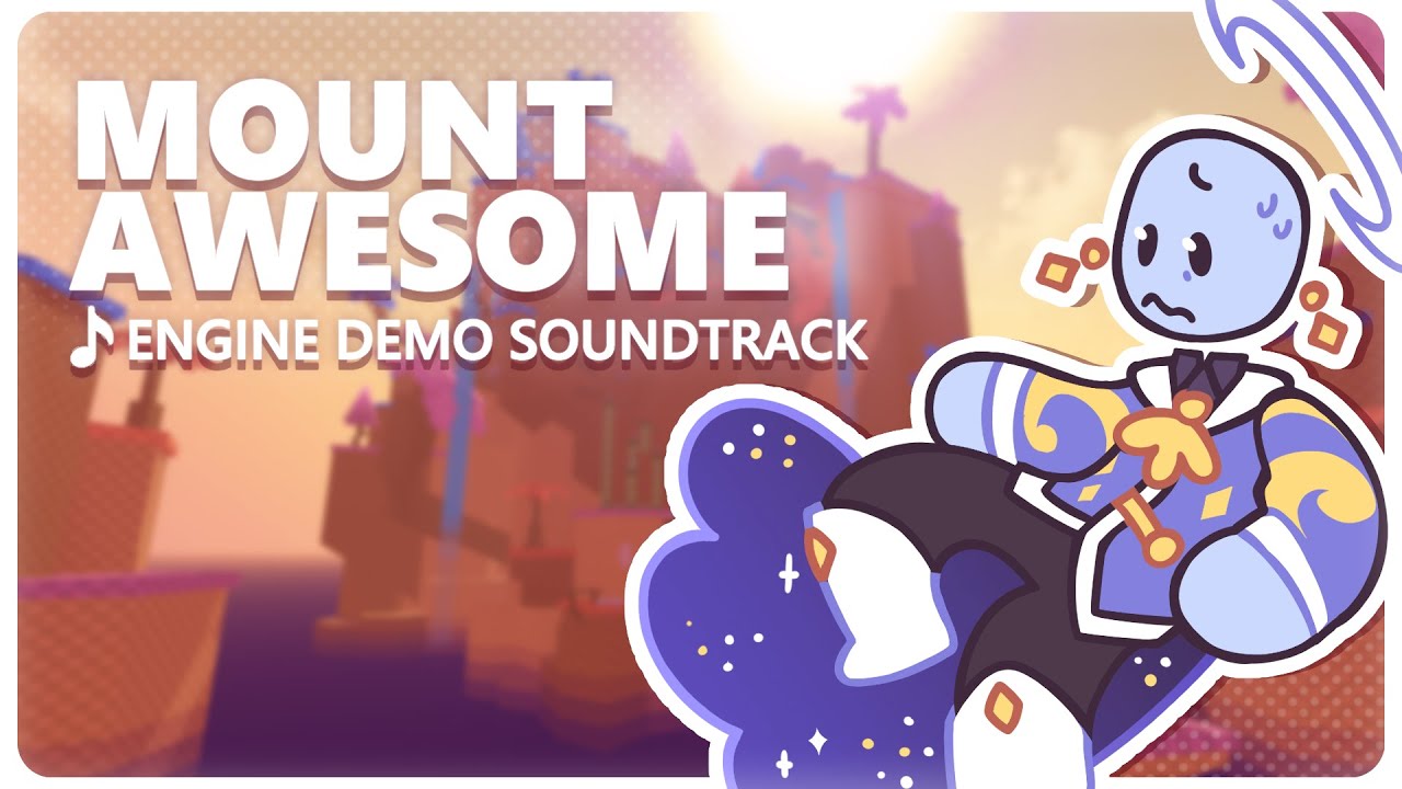Mount Awesome Collection - Engine Demo OST