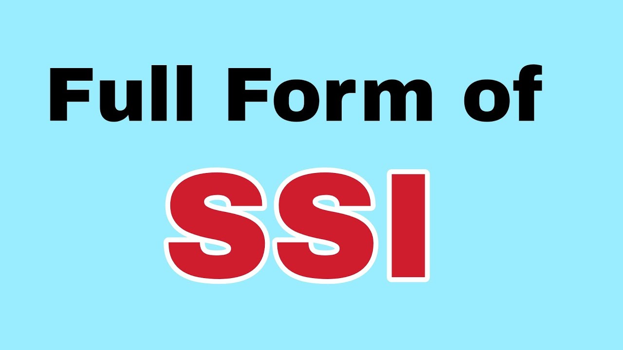 SSI Full Form SSI Meaning YouTube SSI Full Form SSI Meaning YouTube