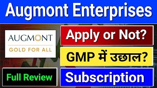 Augmont Enterprises ipo review, Augmont Enterprises ipo. Augmont Enterprises ipo gmp