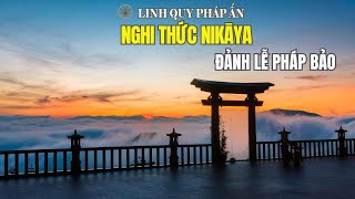 Nghi Thức NIKAYA - Đảnh Lễ Pháp Bảo - Thực Tập 3 Pháp Ngồi Thiền - Thiền Tâm Hiền 2*