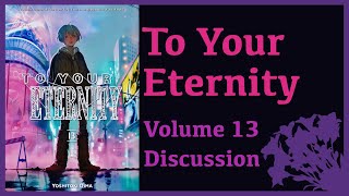 To Your Eternity - Vol. 13 Discussion