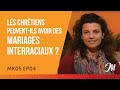 Les chrétiens peuvent-ils avoir des mariages interraciaux ? (Malaika, saison 5, épisode 4)