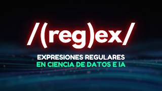 ¿Qué son y para qué sirven las EXPRESIONES REGULARES