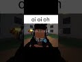 oi o oe a. Roblox animation. #roblox #edit #shorts #animation #fypシ