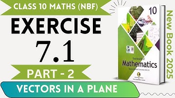 10th Maths Exercise 7.1 nbf new book || Vectors || Maths Class 10 Ex 7.1 nbf || Ex 7.1 Class 10 nbf