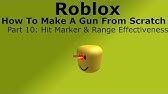 Roblox How To Make A Gun From Scratch 8 Crosshair Youtube - create roblox guns or weapons by mitchh06
