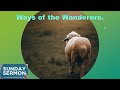 October 29, 2023, Sermon "Ways of the Wanderer, Give Me".