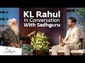 KL Rahul In Conversation With Sadhguru | Cauvery Calling