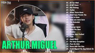 Arthur Miguel Nonsstop Cover | Arthur Miguel - Playlist Compilation 2023 | All Too Well ...