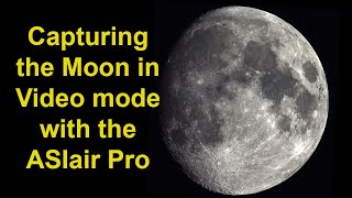 Imaging the Moon with the ASIair Pro - video mode