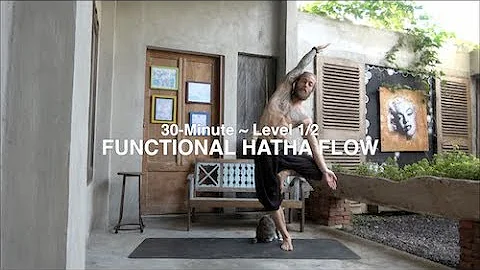 Level 1/2 - Functional Hatha Flow - 30min