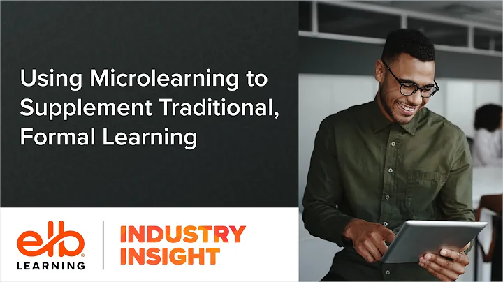 Using Microlearning to Supplement Traditional, Formal Learning