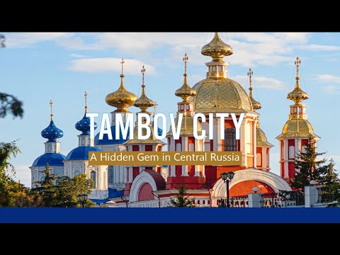 💎 TAMBOV CITY in Central RUSSIA | ТАМБОВ, РОССИЯ