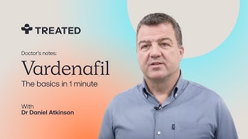 What EXACTLY is VARDENAFIL? How it works to treat ED and how to take it - With Dr Daniel Atkinson
