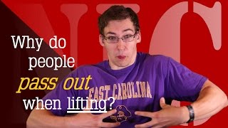 NIC 63b: Why do people pass out when lifting?