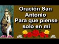 Oración a San Antonio para que piense solo en mi toda la vida 🙏🏻🙏🏻💖💖😍🙏🏻