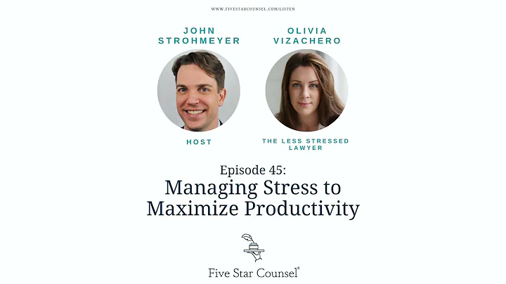 45. Managing Stress to Maximize Productivity w/ Olivia Vizachero