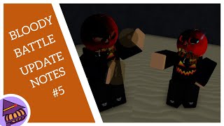 Roblox: Bloody Battle [Update Notes of 10/17/2021]