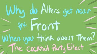 Why Thinking of an Alter Can Bring Them to the Front | The Cocktail Effect