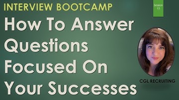 Interview Bootcamp Session #15  - How To Answer Questions Focused on Your Successes
