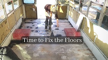 Skoolie Conversion | Sealing up my Holey Floors
