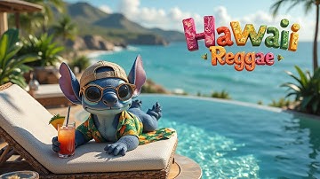 Hawaiian Reggae Playlist 🍍 Reggae Chillout – Pineapple Skies & Ocean Tides 🌊