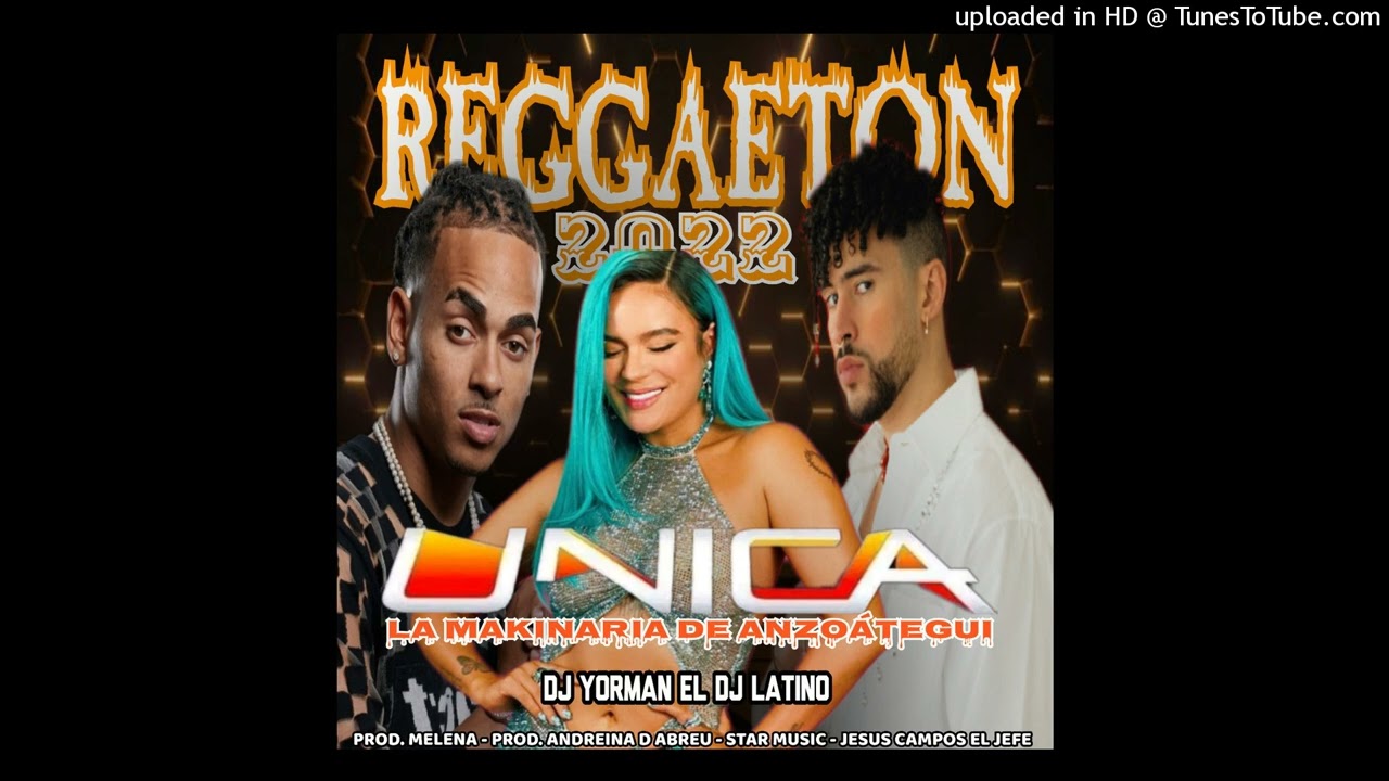 Reggaeton 2022 Unica Discplay -Dj Yorman El Dj Latino