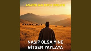 Download Lagu Nasip Olsa Yine Gitsem Yaylaya (Anatolian Psychedelic Rock) MP3