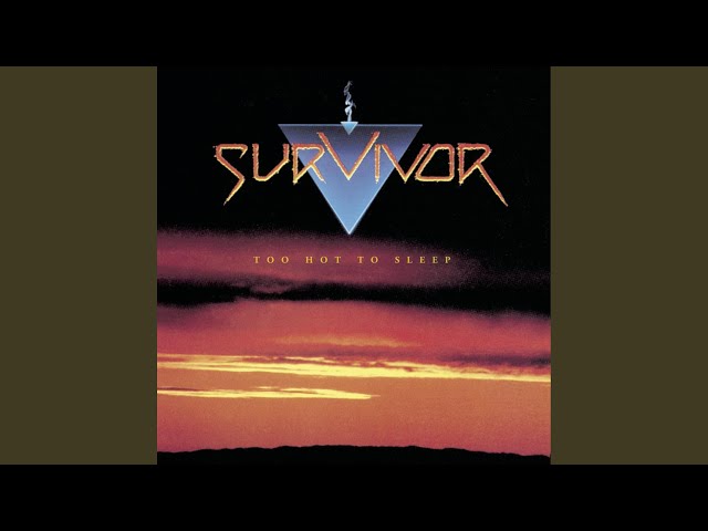 Survivor - Here Comes Desire