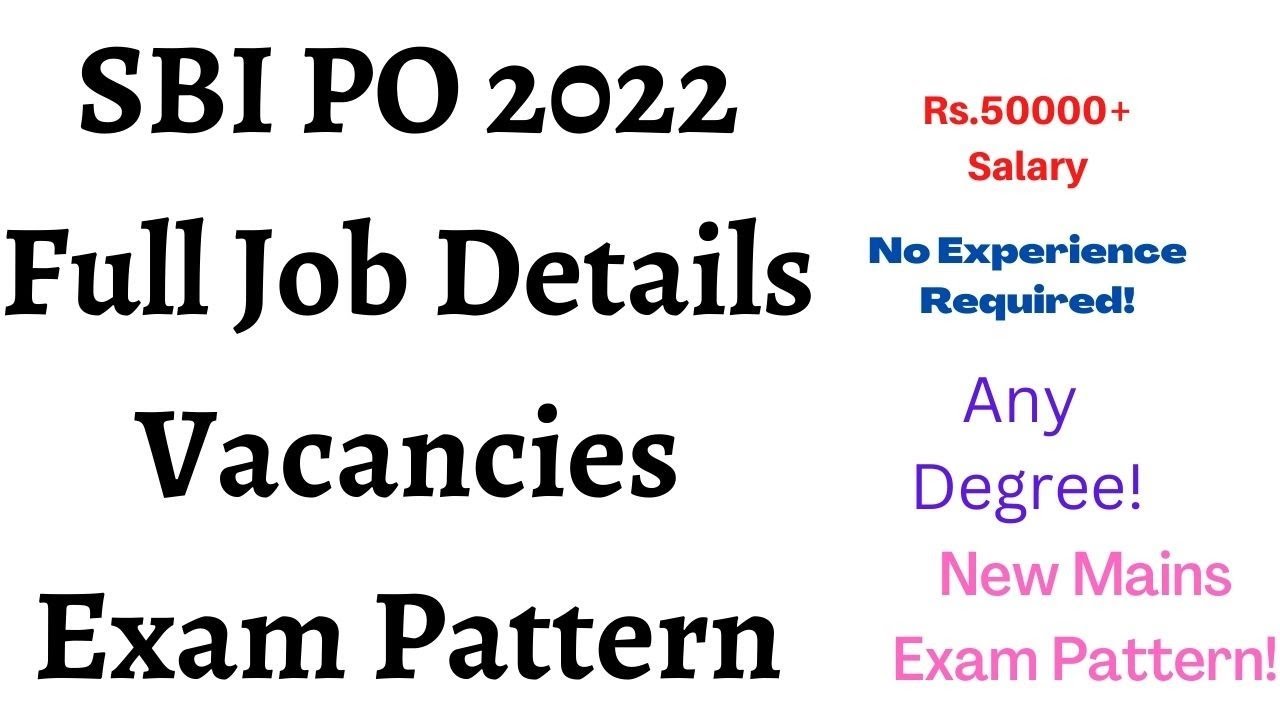SBI PO 2022 Notification out!Full Job Details!Apply online now!