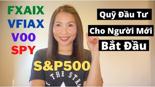 S&P500 Quỹ Đầu Tư Cho Nguời Mới Bắt Đầu Voo, Vfiax, Fxaix Đầu Tư An Toàn Với Index Fund Và Etf