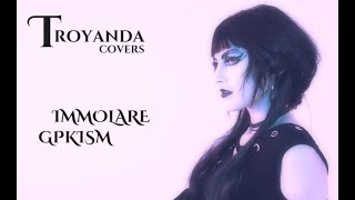 Troyanda - Gpkism -Immolare Vocal Cover