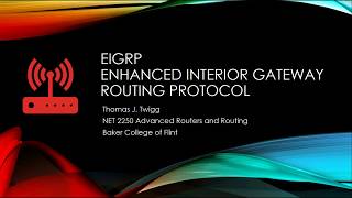 EIGRP Enhanced Interior Gateway Routing Protocol