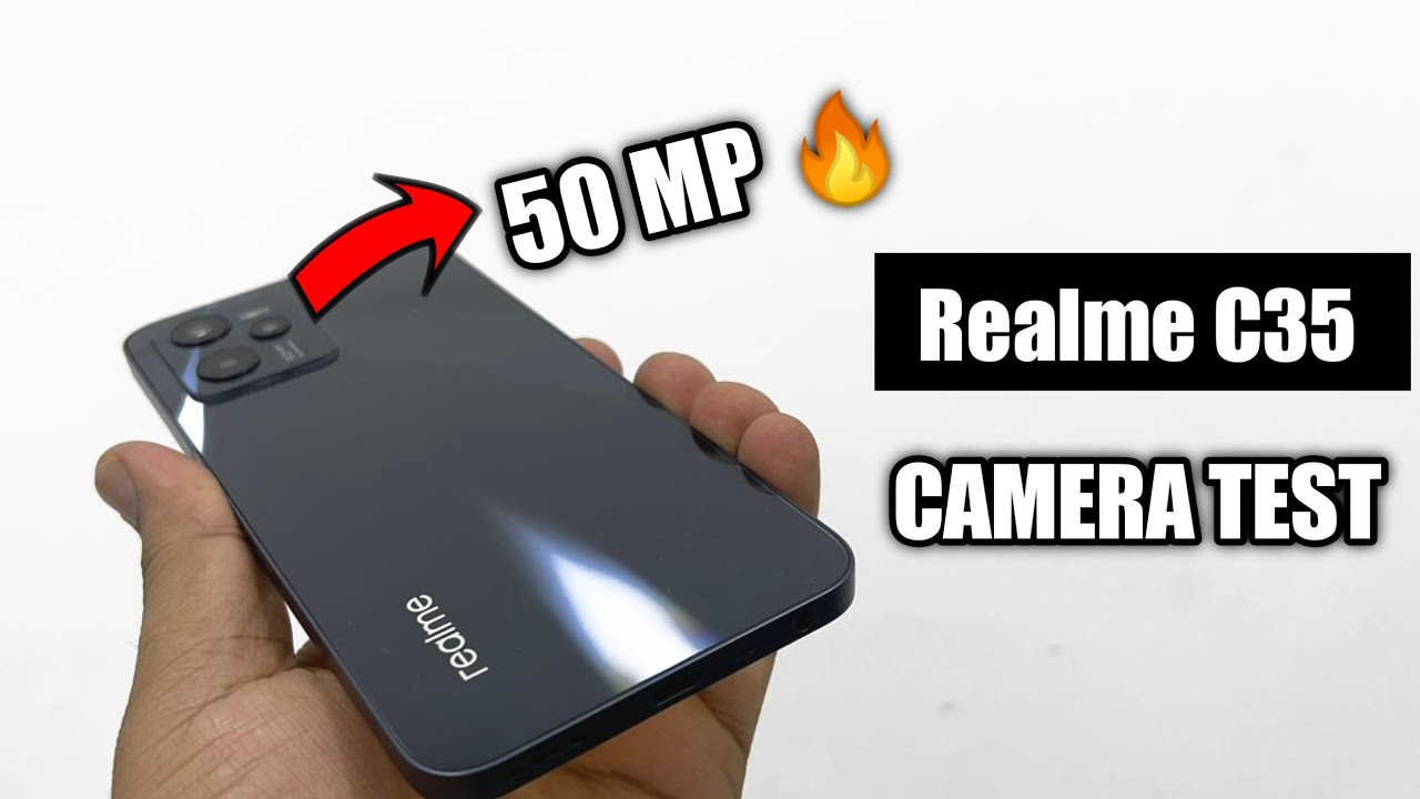 Realme C35 Camera Test Day light Shots Video Samples YouTube
