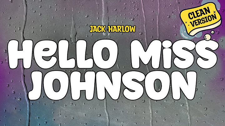 Jack Harlow - Hello Miss Johnson (Clean - Lyrics)