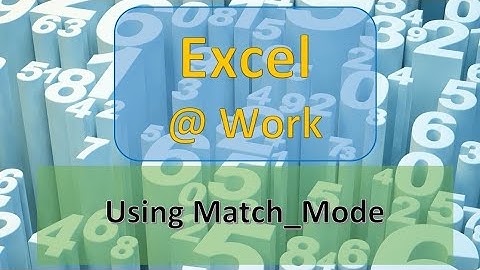 Using Match_Mode in XLookUp | Excel Functions | Excel @ Work | The S.I.L.K Route