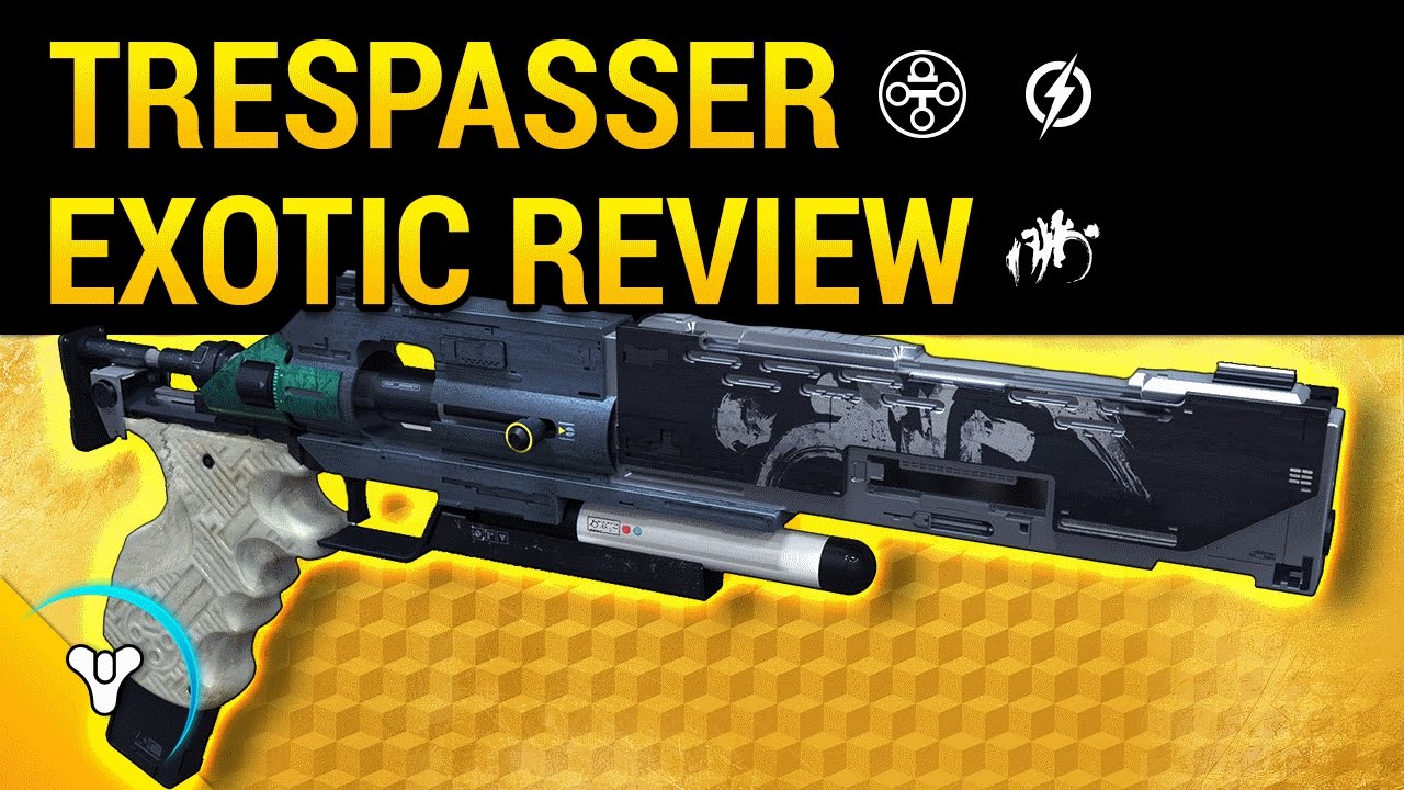 Destiny Rise of Iron: Trespasser Exotic Review