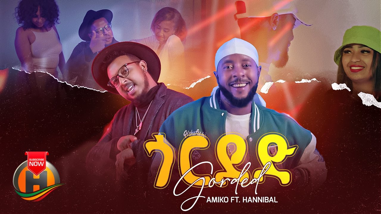 Amiko ft Hannibal   Gorded     New Ethiopian Music 2024 Official Video
