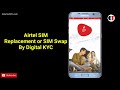 Airtel SIM Replacement or SIM Swap Digital KYC Process || Lost & Damage Airtel SIM Mp3 Song