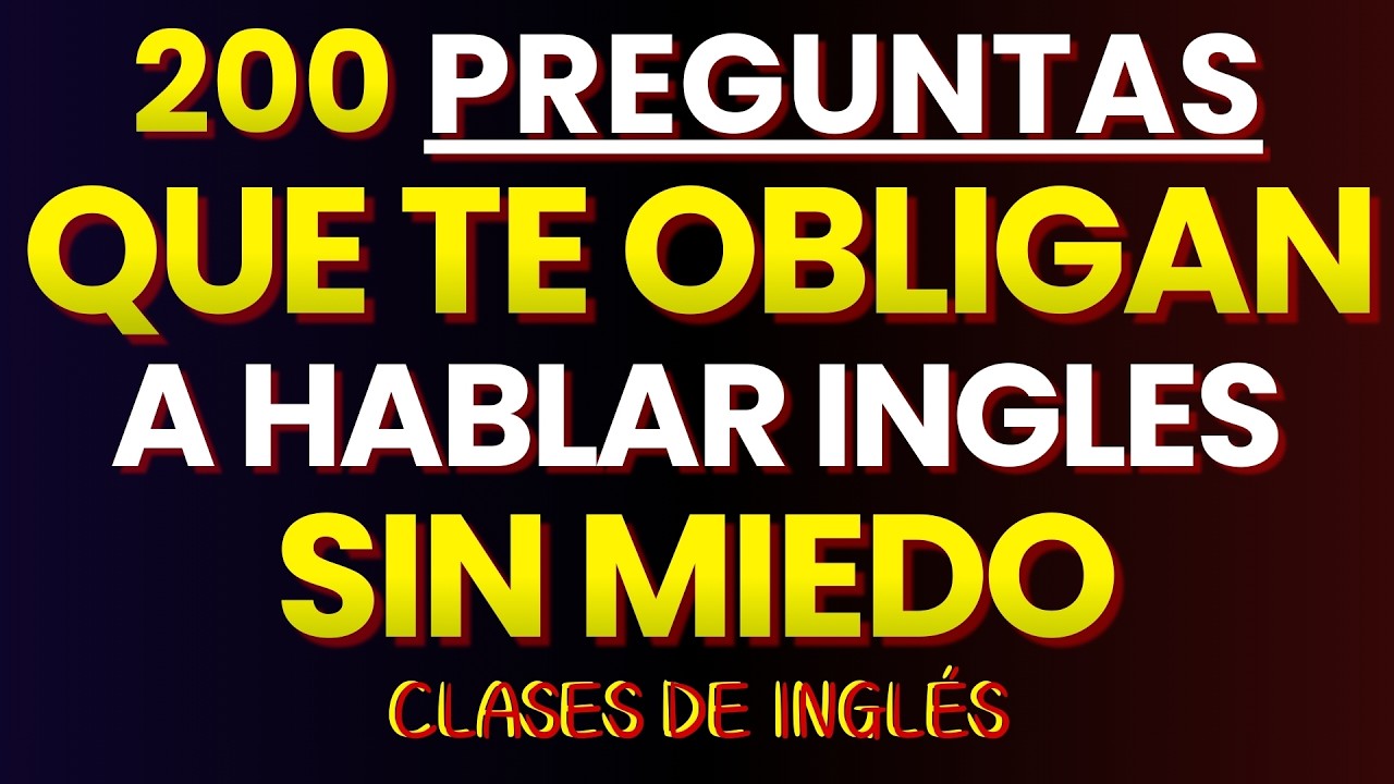 🎦200 PREGUNTAS EN INGLES QUE DEBÉS CONOCER AL HABLAR INGLES || APRENDER INGLÉS SIN MIEDO✅🎧
