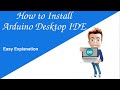 Arduino Desktop IDE | Installation of Arduino IDE in Computer