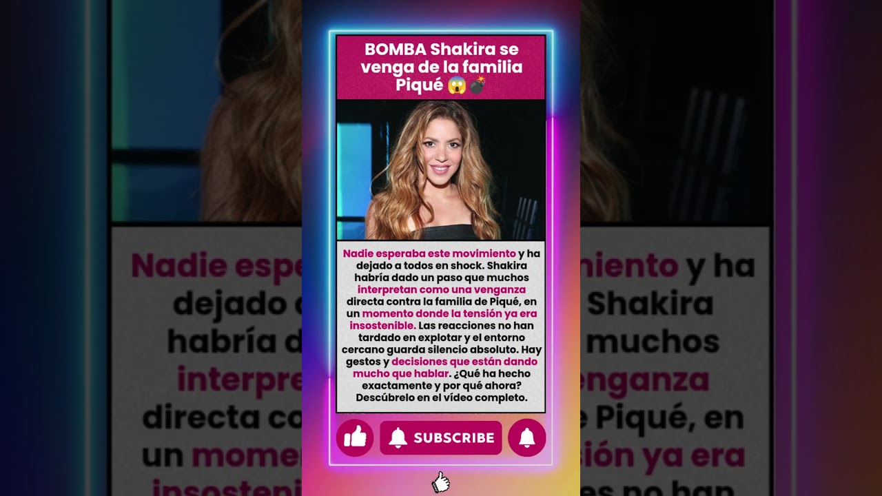 Shakira responde a la familia de Piqué: la polémica explota
