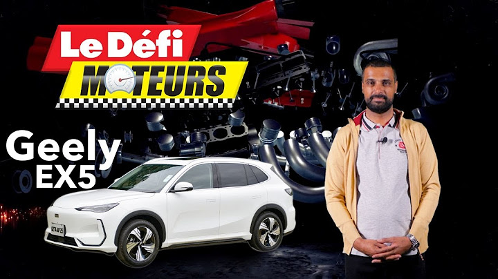 [Émission] Le Défi Moteurs – Essai du Geely EX5