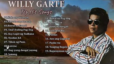 THE GREATEST HITS OF WILLY GARTE OPM TAGALOG LOVE SONGS