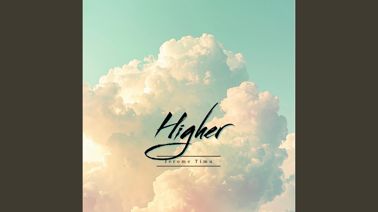 Ver Higher no YouTube Ver Higher no YouTube