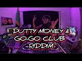 DUTTY MONEY RIDDIM X GO-GO CLUB | Dancehall music |Rvssian | RajahWid Go Go,  Muss Shot, Vybz Kartel